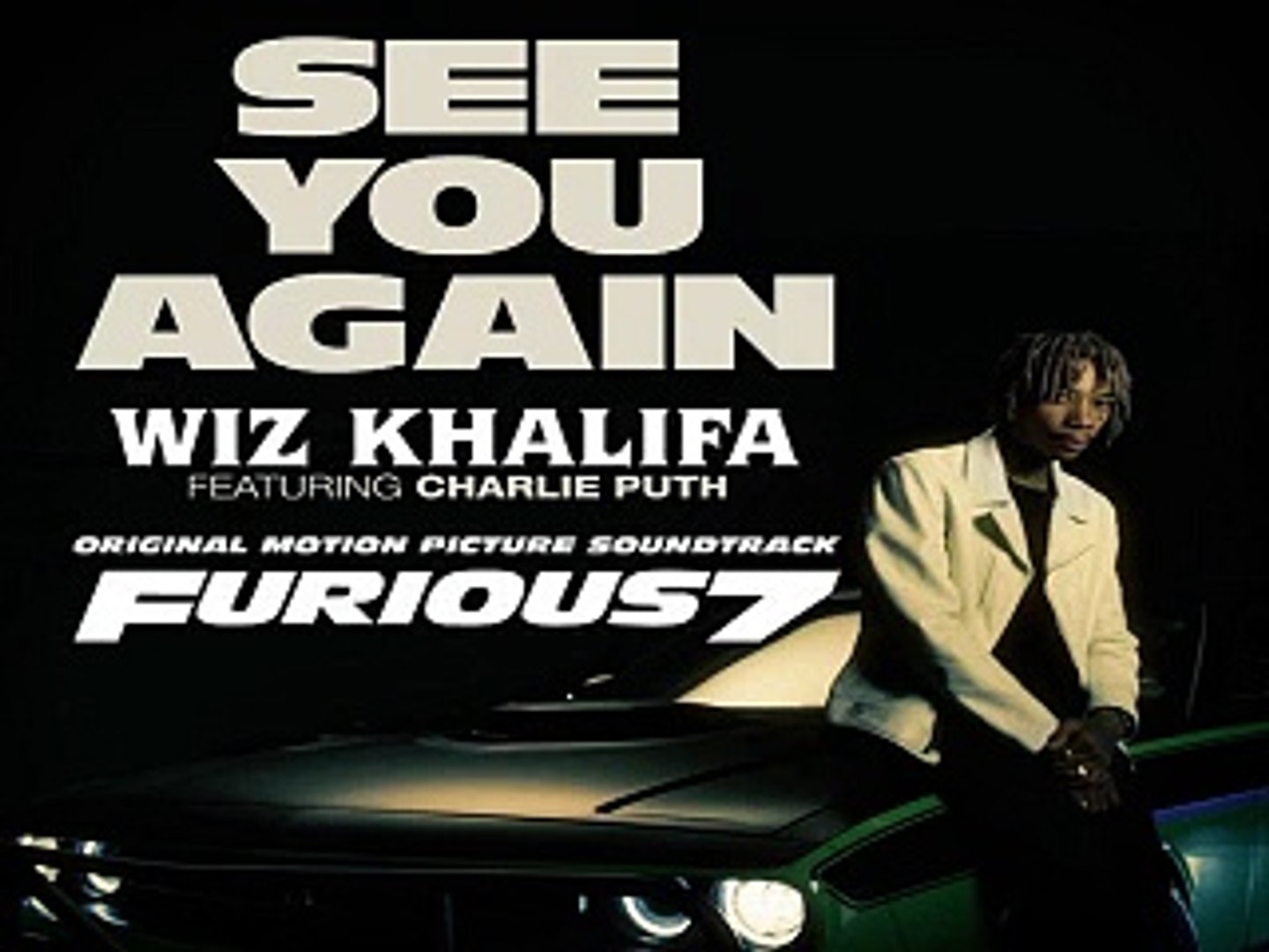 DOWNLOAD MP3 ] Wiz Khalifa - See You Again (feat. Charlie Puth) [from  "Furious 7"] [ iTunesRip ] - video Dailymotion