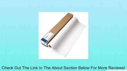 Epson S041386 36"x82ft Doubleweight Matte Coated Paper Roll Review