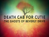 [ DOWNLOAD MP3 ] Death Cab for Cutie - The Ghosts Of Beverly Drive [ iTunesRip ]