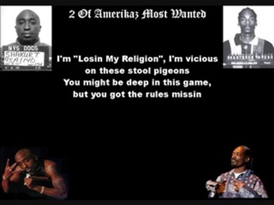 Tupac ft. Snoop Dogg - 2 Of Amerikaz Most Wanted (lyrics!)
