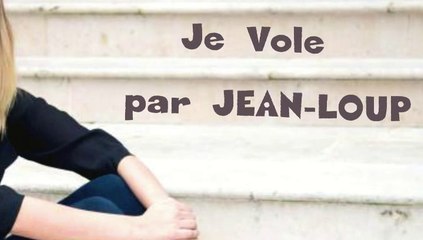 Je vole par Jean-Loup