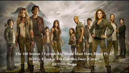 The 100 S02E16 - Knockin On Heavens Door (Cover) by RAIGN