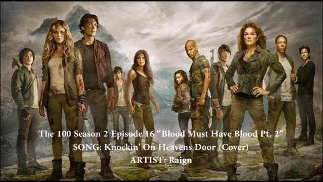 The 100 S02E16 - Knockin On Heavens Door (Cover) by RAIGN