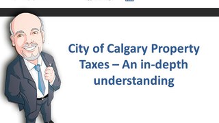 City of Calgary Property Taxes – An in-depth understanding