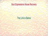 Soul Expressions Abuse Recovery Reviewed (Soul Expressions Abuse Recoverysoul expressions abuse recovery 2015)