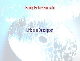 Family History Products Review (Watch this 2015)