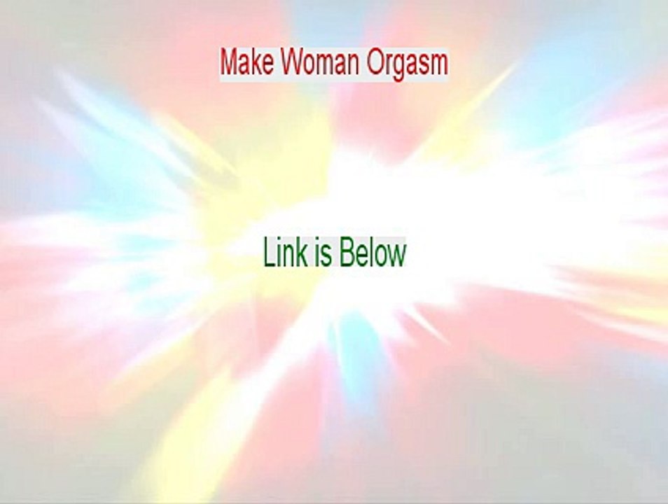 Make Woman Orgasm Free Download (Make Woman Orgasm 2015)