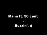 Mann ft. 50 cent - Buzzin lyrics   [On screen]   [HD]