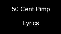 50 Cent Pimp Lyrics [HD]