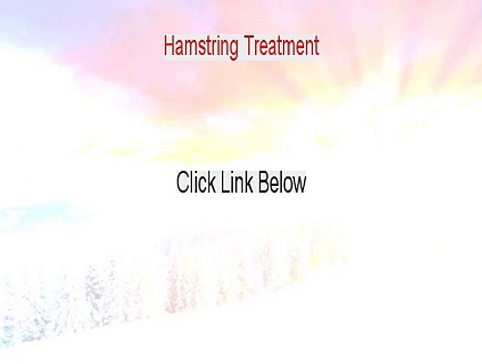 Hamstring Treatment Free Download [Hamstring Treatmenthamstring treatment 2015]