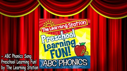 Phonics Song -- Alphabet Sounds Children s Song -- Kids Songs by The Learning Station