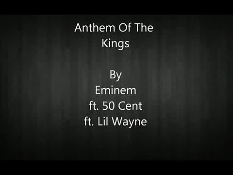 Eminem - Anthem of the king Ft. 50Cent _ Lil Wayne (New 2012 Lyrics)