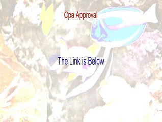 Cpa Approval Reviewed (My Review 2015)
