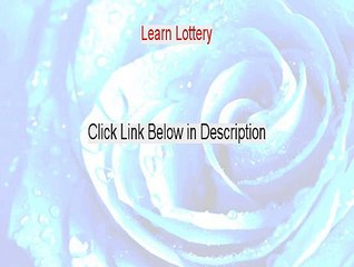 Learn Lottery Reviewed - Watch this