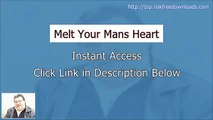 Access Melt Your Mans Heart free of risk (for 60 days)