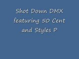 Shot Down DMX featuring 50 Cent _ Styles P Grand Champ (Lyrics)