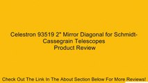 Celestron 93519 2 Mirror Diagonal for Schmidt-Cassegrain Telescopes 