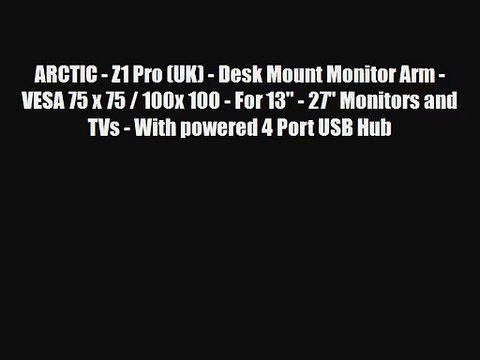 ARCTIC - Z1 Pro (UK) - Desk Mount Monitor Arm - VESA 75 x 75 / 100x 100 - For 13 - 27 Monitors