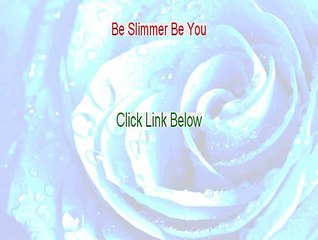 Be Slimmer Be You Free PDF [Get It Now]