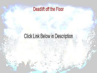 Deadlift off the Floor Reviews [Watch my Review]