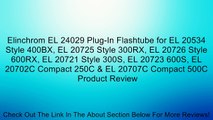 Elinchrom EL 24029 Plug-In Flashtube for EL 20534 Style 400BX, EL 20725 Style 300RX, EL 20726 Style 600RX, EL 20721 Style 300S, EL 20723 600S, EL 20702C Compact 250C & EL 20707C Compact 500C Review