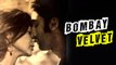 Anushka- Ranbir TO Share 7 KISSES In Bombay Velvet?