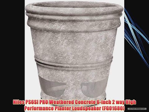 Niles PS6SI PRO Weathered Concrete 6-inch 2 way High Performance Planter Loudspeaker (FG01680)