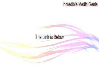 Incredible Media Genie Key Gen - Download Here 2015