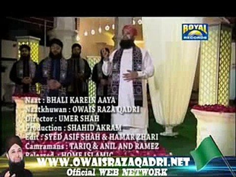 Owais Raza Qadri Latest Rabi ul Awal 2012 Video Naat Album - Bhali Karein Aaya Mithro Mohammad Aayo