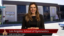 Los Angeles School of Gymnastics Culver City         Superb         Five Star Review by Galen n.