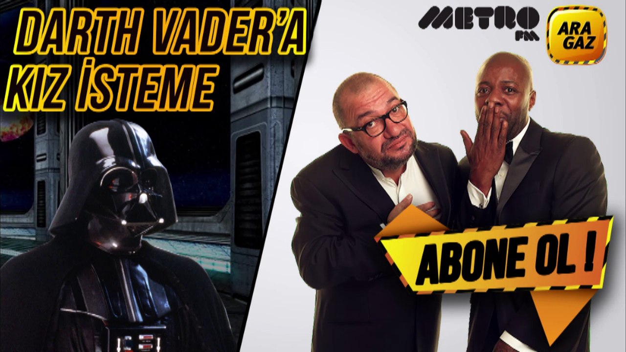 Darth Vader'a Kız İsteme - Ara Gaz