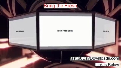 Bring the Fresh Review 2014 - Honest Video Testimonial