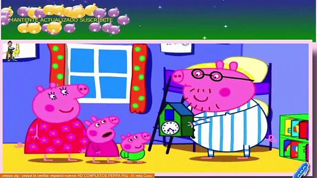 peppa pig - peppa la cerdita- espanol nuevos HD COMPLETOS PEPPA PIG - El reloj Cucu