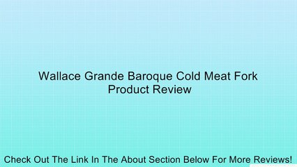 Wallace Grande Baroque Cold Meat Fork Review
