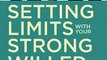 Download Setting Limits with Your Strong-Willed Child Revised and Expanded 2nd Edition ebook {PDF} {EPUB}