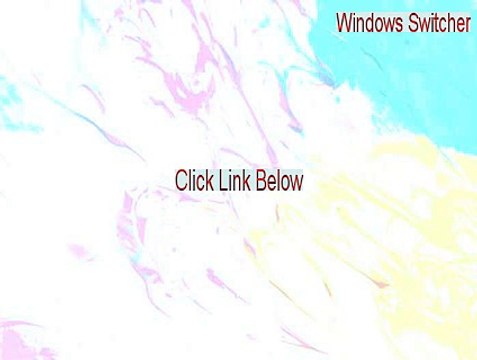 Windows Switcher Download - Windows Switcherwindows switcher (2015)