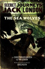 Download The Secret Journeys of Jack London Book Two The Sea Wolves ebook {PDF} {EPUB}