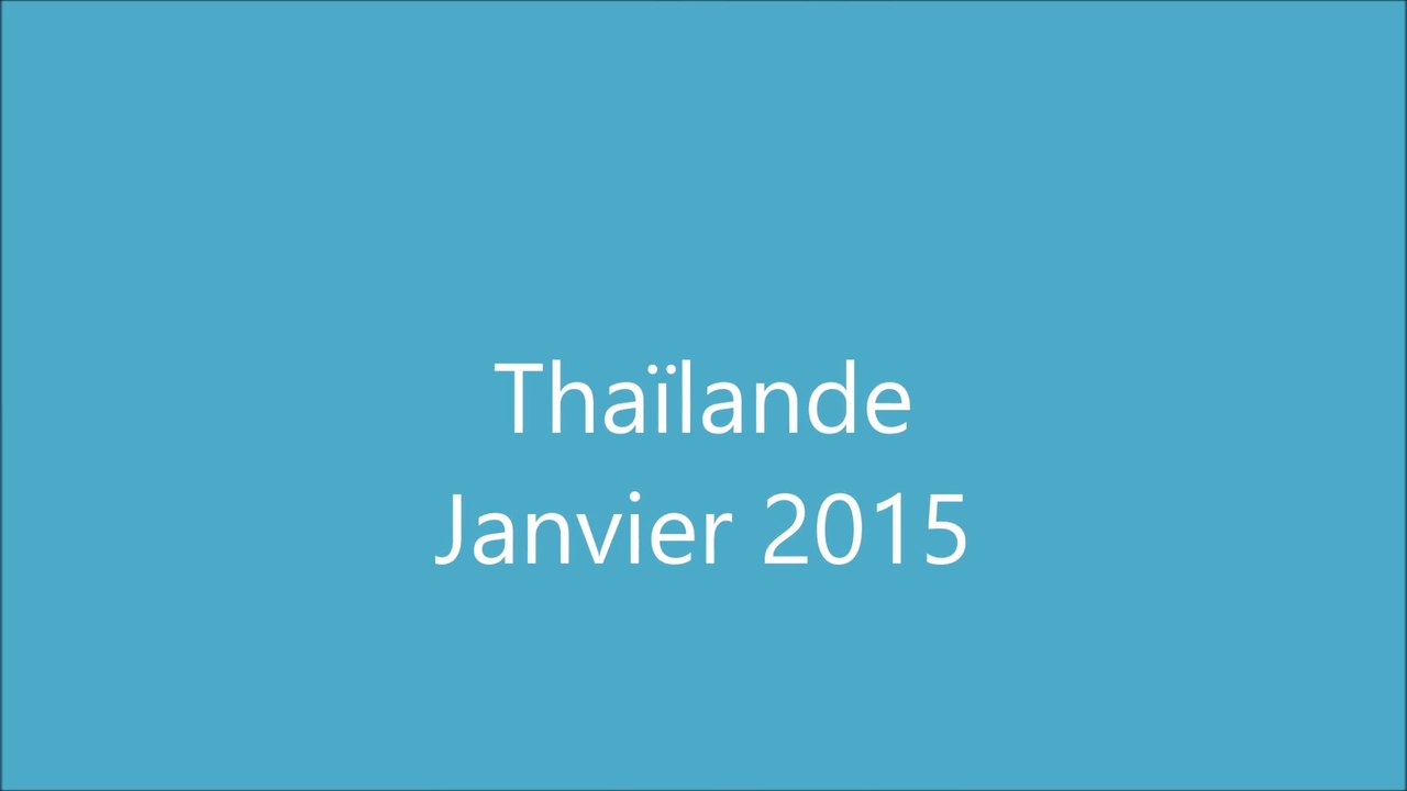 Thailande Janvier 2015