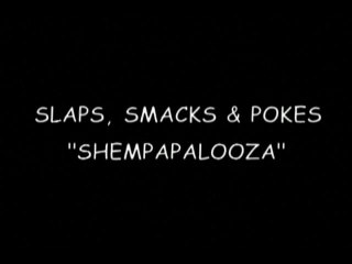 Slaps Smacks & Pokes All Shemp!