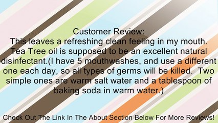 Tea Tree Therapy - Tea Tree Mouthwash - 12 oz. Review