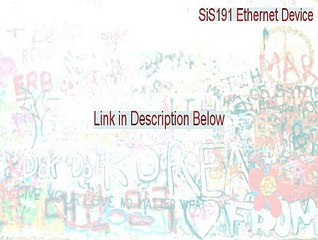 SiS191 Ethernet Device Free Download (Download Here)