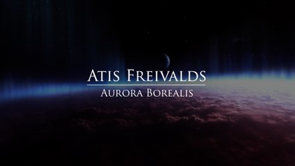 Atis Freivalds - Aurora Borealis