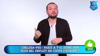 Chelsea PSG : Paris a-t-il signé son plus bel exploit en Coupe d'Europe ?