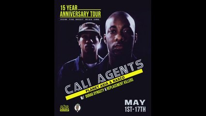 Gold Chain Music Presents Rasco, Planet Asia & DJ True Justice: Cali Agents, Durag Dynasty & Replacement Killers "How The West Was One" 15 Year Anniversary European Tour, May 2015