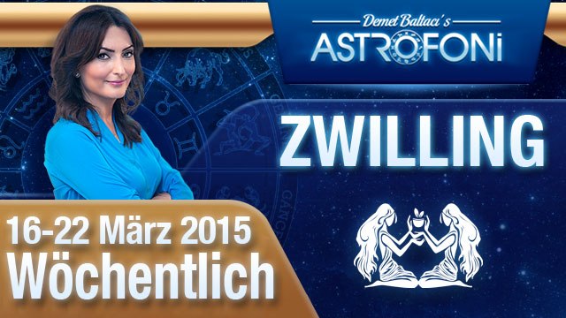 Monatliches Horoskop zum Sternzeichen Zwilling (16-22 März 2015)