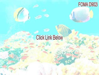 FOMA D902i Full (Legit Download 2015)