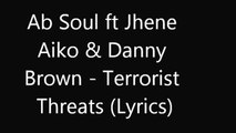 Terrorist threats - ab soul (lyrics)