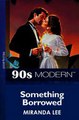 Download Something Borrowed Mills  Boon Vintage 90s Modern ebook {PDF} {EPUB}