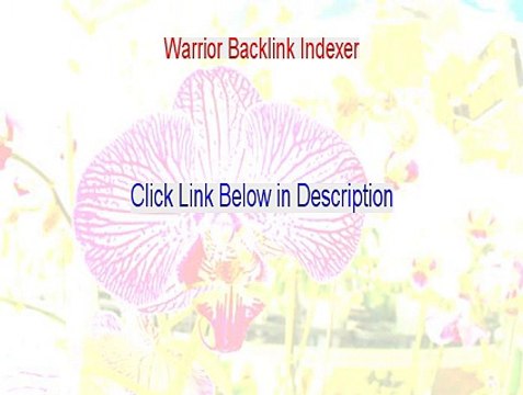 Warrior Backlink Indexer Reviews (Watch my Review)