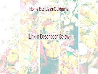 Home Biz Ideas Goldmine Review (Watch my Review)